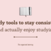 Study tools to stay consistent (and actually enjoy studying)