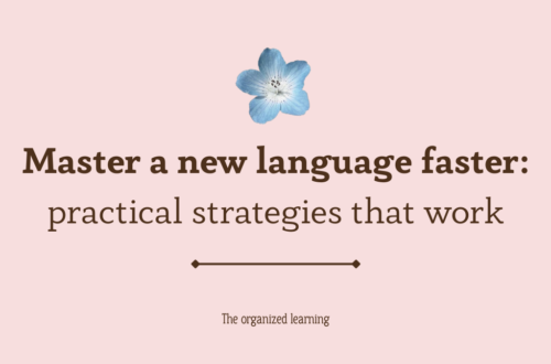 master a new language faster: practical strategies that work